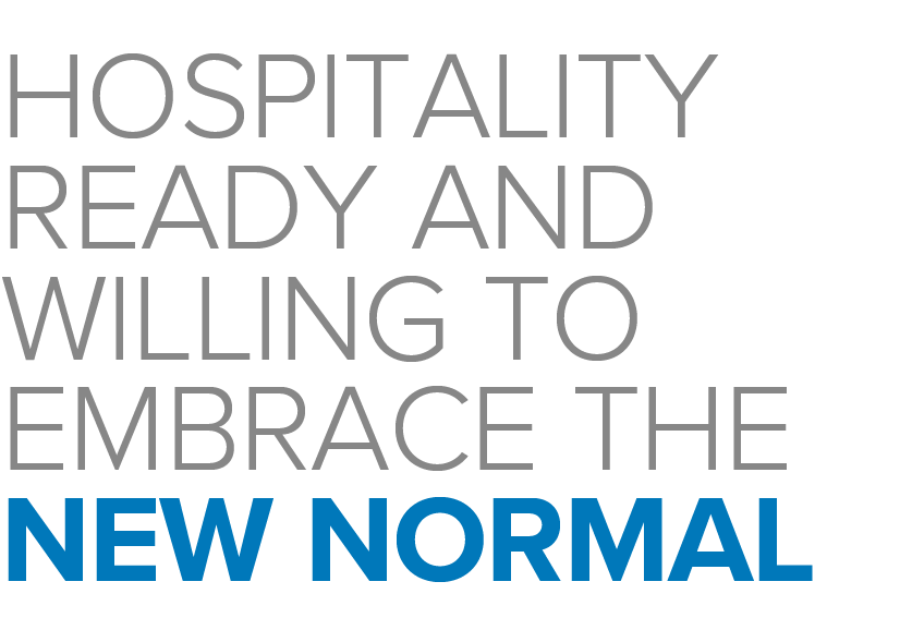 Hospitality ready and willing to embrace the new normal