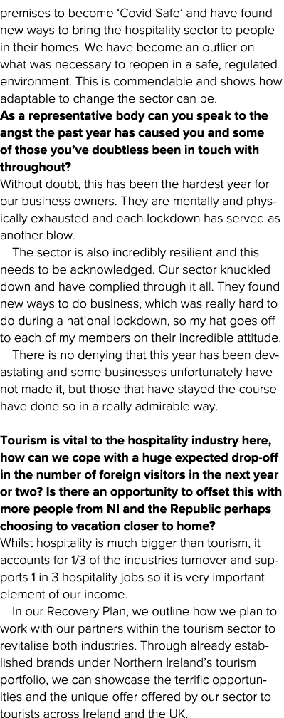premises to become  Covid Safe  and have found new ways to bring the hospitality sector to people in their homes  We    