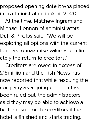 proposed opening date it was placed into administration in April 2020  At the time, Matthew Ingram and Michael Lennon   