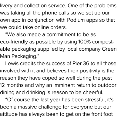 livery and collection service  One of the problems was taking all the phone calls so we set up our own app in conjunc   