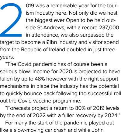 2019 was a remarkable year for the tourism industry here  Not only did we host the biggest ever Open to be held outsi   