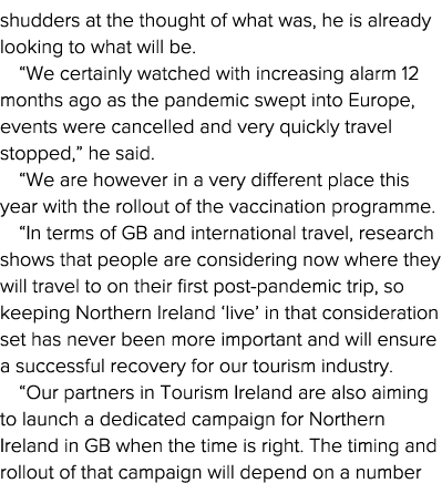 shudders at the thought of what was, he is already looking to what will be   We certainly watched with increasing ala   