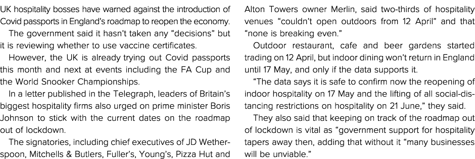 UK hospitality bosses have warned against the introduction of Covid passports in England s roadmap to reopen the econ   