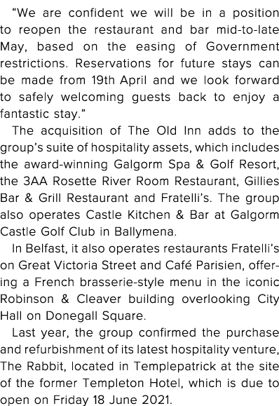  We are confident we will be in a position to reopen the restaurant and bar mid-to-late May, based on the easing of G   
