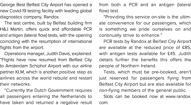 George Best Belfast City Airport has opened a new Covid-19 testing facility with leading global diagnostics company,    