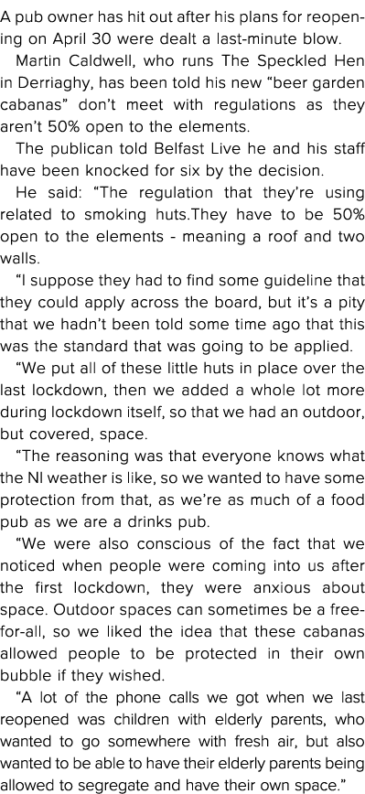 A pub owner has hit out after his plans for reopening on April 30 were dealt a last-minute blow  Martin Caldwell, who   