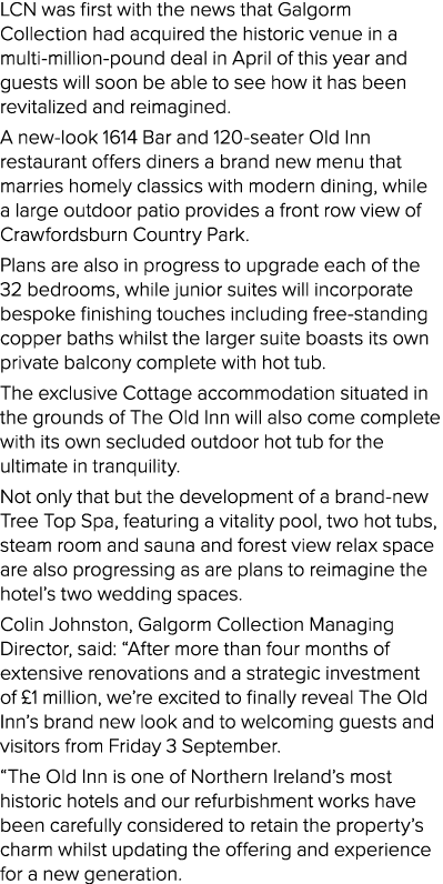 LCN was first with the news that Galgorm Collection had acquired the historic venue in a multi-million-pound deal in    