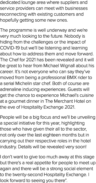 dedicated lounge area where suppliers and service providers can meet with businesses reconnecting with existing custo   