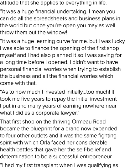 attitude that she applies to everything in life   It was a huge financial undertaking  I mean you can do all the spre   