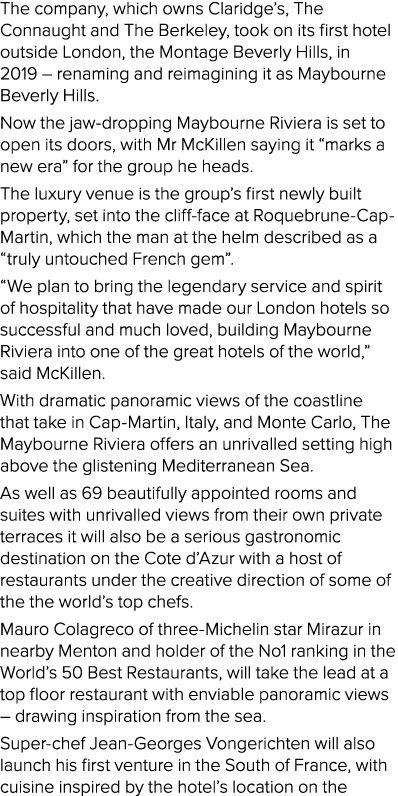 The company, which owns Claridge s, The Connaught and The Berkeley, took on its first hotel outside London, the Monta   