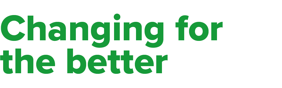 Changing for the better