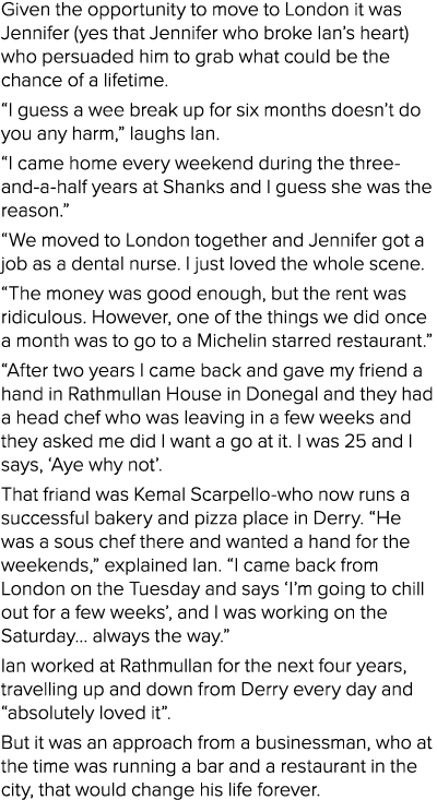 Given the opportunity to move to London it was Jennifer (yes that Jennifer who broke Ian s heart) who persuaded him t   