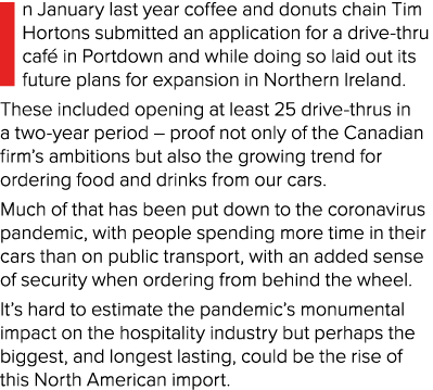 In January last year coffee and donuts chain Tim Hortons submitted an application for a drive-thru café in Portdown a   