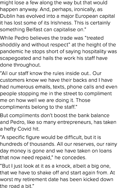 might lose a few along the way but that would happen anyway  And, perhaps, ironically, as Dublin has evolved into a m   