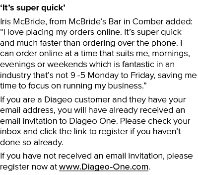  It s super quick  Iris McBride, from McBride s Bar in Comber added:  I love placing my orders online  It s super qui   