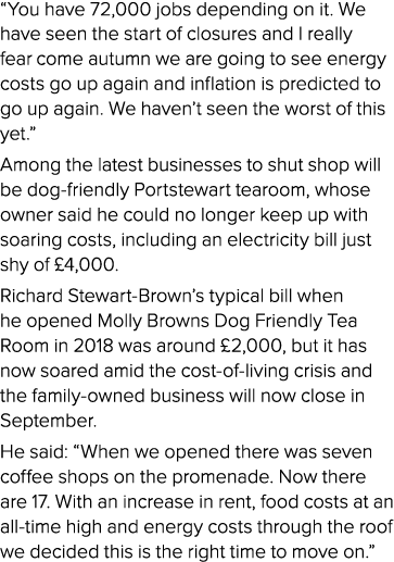  You have 72,000 jobs depending on it  We have seen the start of closures and I really fear come autumn we are going    