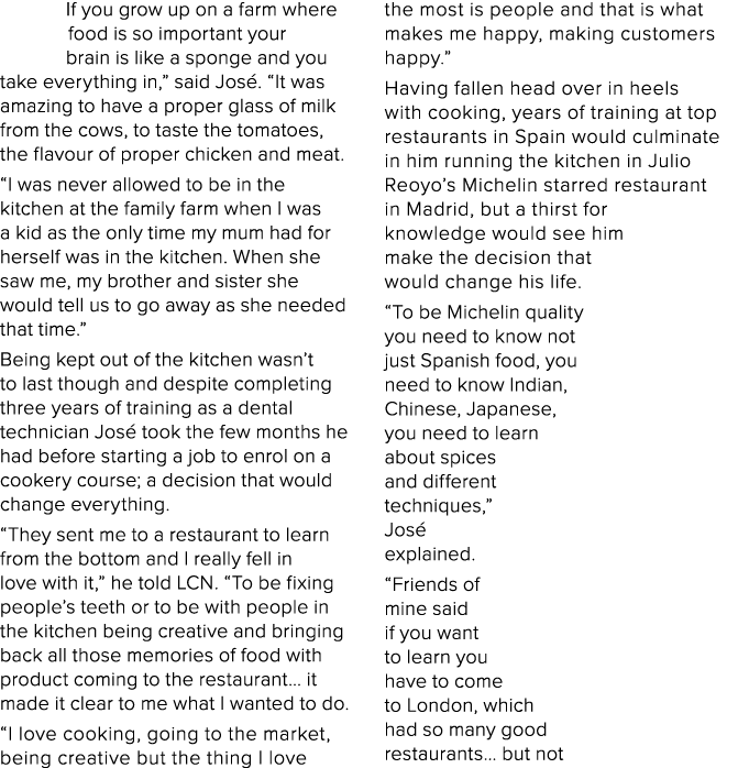 If you grow up on a farm where food is so important your brain is like a sponge and you take everything in,  said Jos   