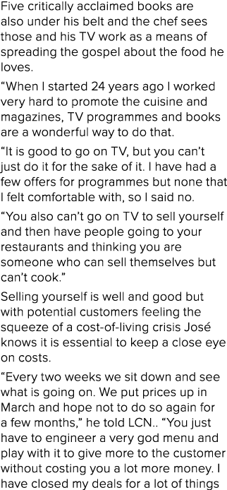 Five critically acclaimed books are also under his belt and the chef sees those and his TV work as a means of spreadi   