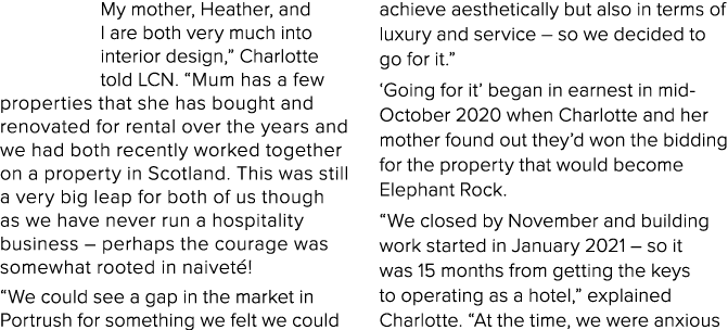 My mother, Heather, and I are both very much into interior design,  Charlotte told LCN   Mum has a few properties tha   