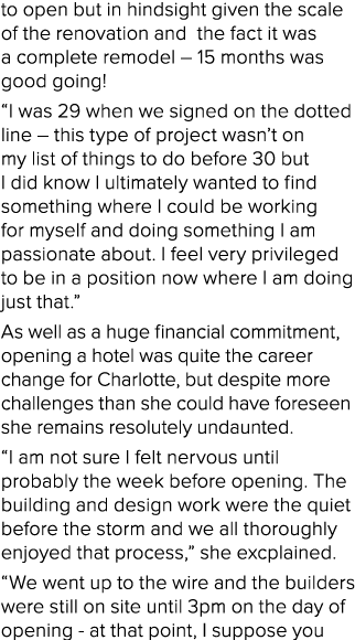 to open but in hindsight given the scale of the renovation and the fact it was a complete remodel   15 months was goo   