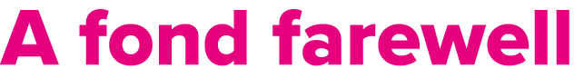 A fond farewell