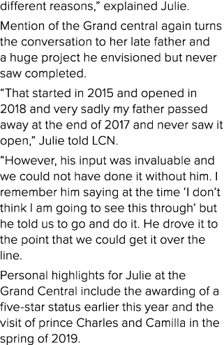 different reasons,  explained Julie  Mention of the Grand central again turns the conversation to her late father and   
