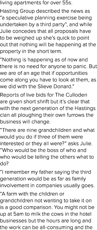 living apartments for over 55s  Hasting Group described the news as  a speculative planning exercise being undertaken   