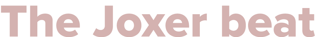The Joxer beat