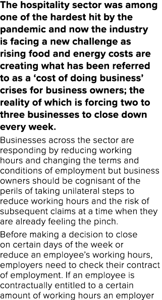 The hospitality sector was among one of the hardest hit by the pandemic and now the industry is facing a new challeng   