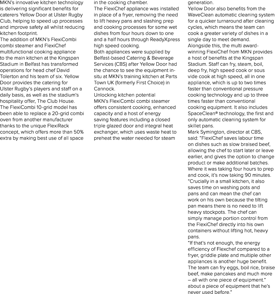 MKN’s innovative kitchen technology is delivering significant benefits for caterers Yellow Door at Ulster Rugby Club,...