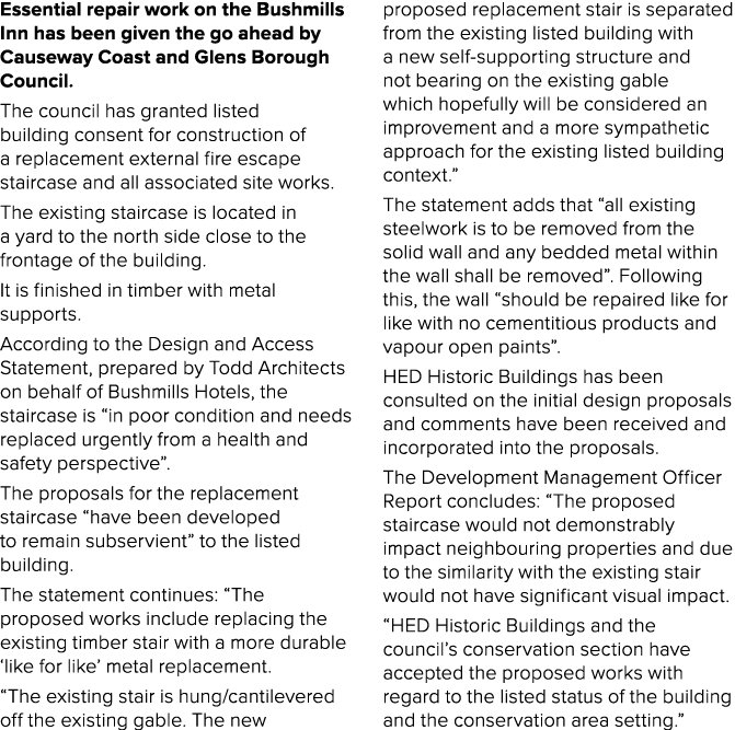 Essential repair work on the Bushmills Inn has been given the go ahead by Causeway Coast and Glens Borough Council. T...