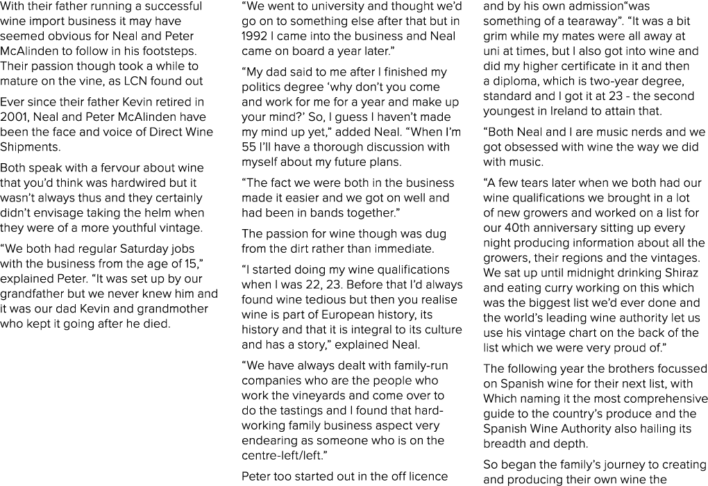 With their father running a successful wine import business it may have seemed obvious for Neal and Peter McAlinden t...
