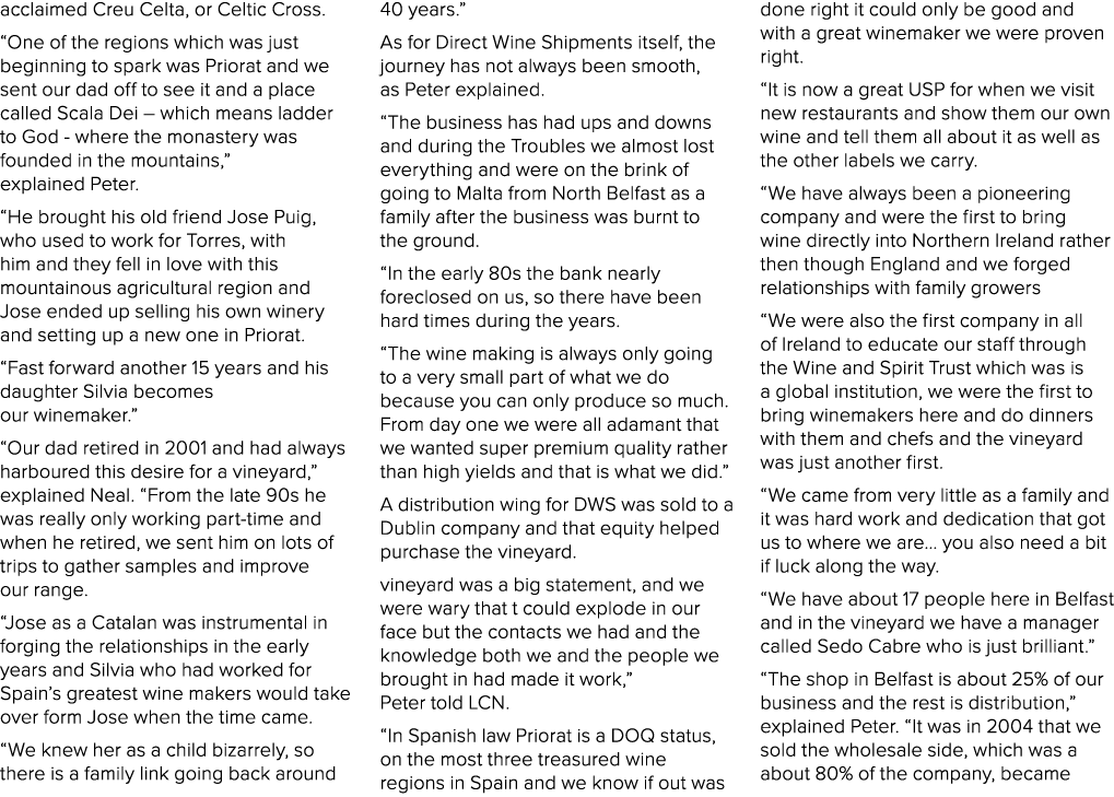 acclaimed Creu Celta, or Celtic Cross. “One of the regions which was just beginning to spark was Priorat and we sent ...