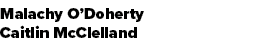 Malachy O’Doherty Caitlin McClelland