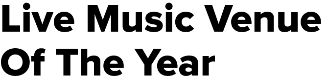 Live Music Venue Of The Year