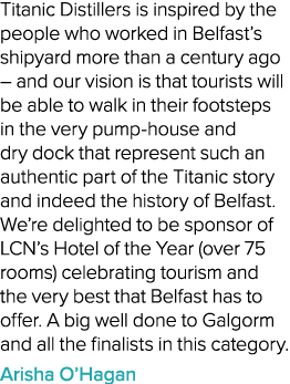 Titanic Distillers is inspired by the people who worked in Belfast’s shipyard more than a century ago – and our visio...