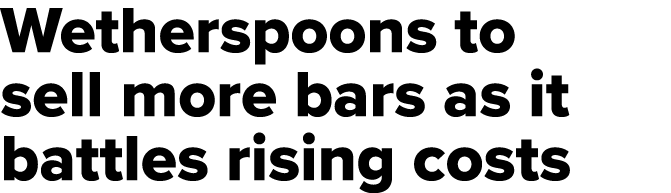 Wetherspoons to sell more bars as it battles rising costs