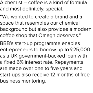 Alchemist – coffee is a kind of formula and most definitely, special. “We wanted to create a brand and a space that r...