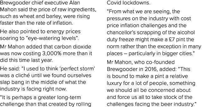Brewgooder chief executive Alan Mahon said the price of raw ingredients, such as wheat and barley, were rising faster...