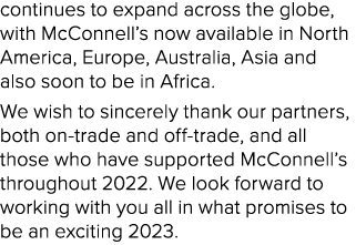 continues to expand across the globe, with McConnell’s now available in North America, Europe, Australia, Asia and al...