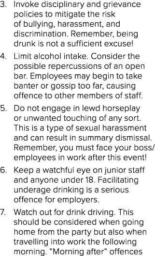 3. Invoke disciplinary and grievance policies to mitigate the risk of bullying, harassment, and discrimination. Remem...