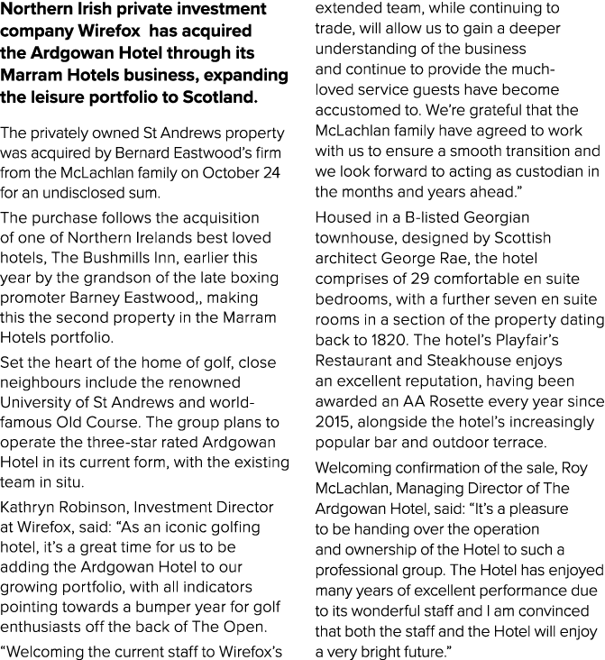 Northern Irish private investment company Wirefox has acquired the Ardgowan Hotel through its Marram Hotels business,...