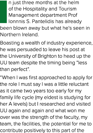 In just three months at the helm of the Hospitality and Tourism Management department Prof Ionnnis S. Pantelidis has ...