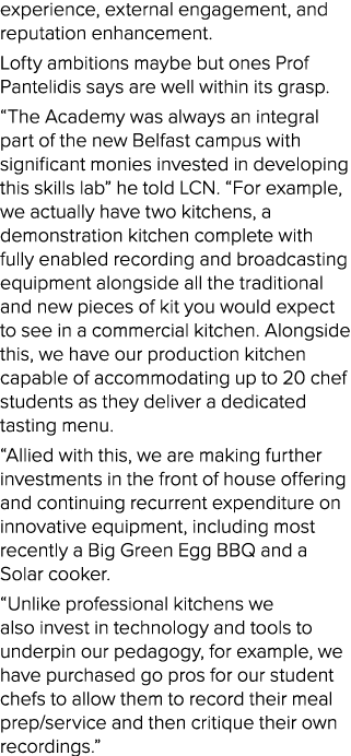 experience, external engagement, and reputation enhancement. Lofty ambitions maybe but ones Prof Pantelidis says are ...
