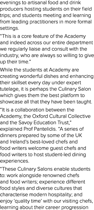 evenings to artisanal food and drink producers hosting students on their field trips; and students meeting and learni...