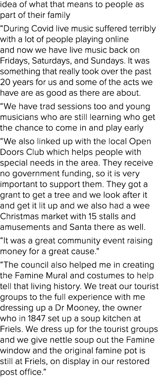 idea of what that means to people as part of their family “During Covid live music suffered terribly with a lot of pe...