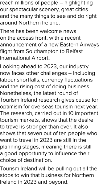 reach millions of people – highlighting our spectacular scenery, great cities and the many things to see and do right...