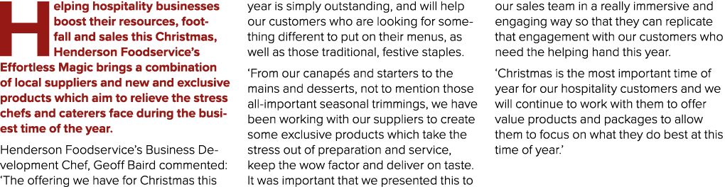 Helping hospitality businesses boost their resources, footfall and sales this Christmas, Henderson Foodservice’s Effo...