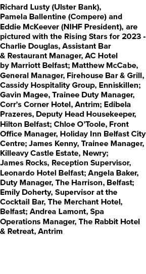 Richard Lusty (Ulster Bank), Pamela Ballentine (Compere) and Eddie McKeever (NIHF President), are pictured with the R...