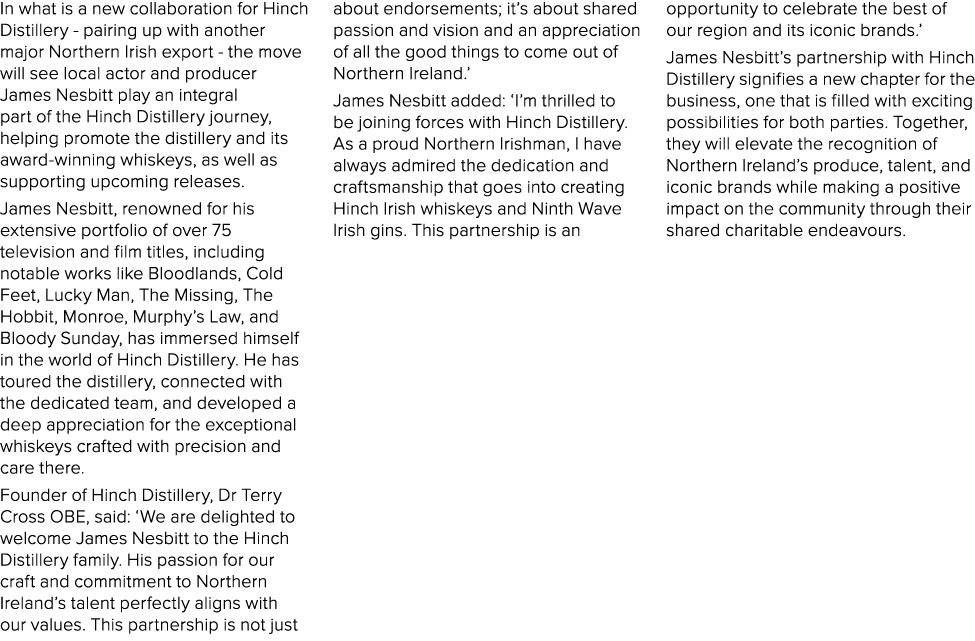 In what is a new collaboration for Hinch Distillery - pairing up with another major Northern Irish export - the move ...